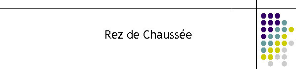 Rez de Chausse