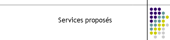 Services proposs